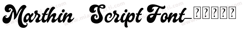 Marthin   Script Font字体转换